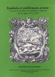 Imaxe de Symbola et emblemata avium. Las aves en los libros de emblemas y empresas de los siglos XVI y XVII