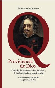 Imaxe de Francisco de Quevedo, Providencia de Dios (Tratado de la inmortalidad del alma y Tratado de la divina providencia)