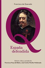 Imaxe de Francisco de Quevedo, España defendida, y los tiempos de ahora, de las calumnias de los noveleros y sediciosos